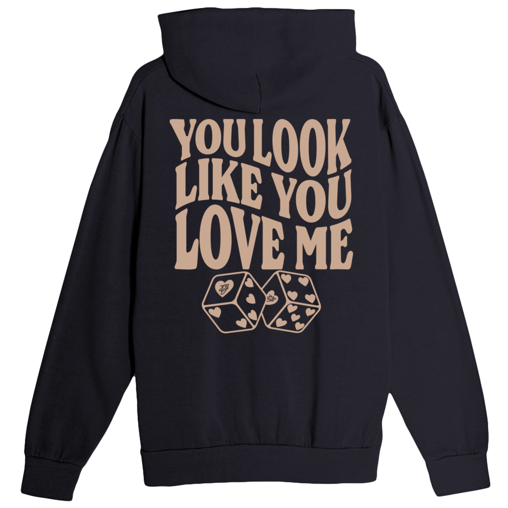 "you look like you love me" Hoodie